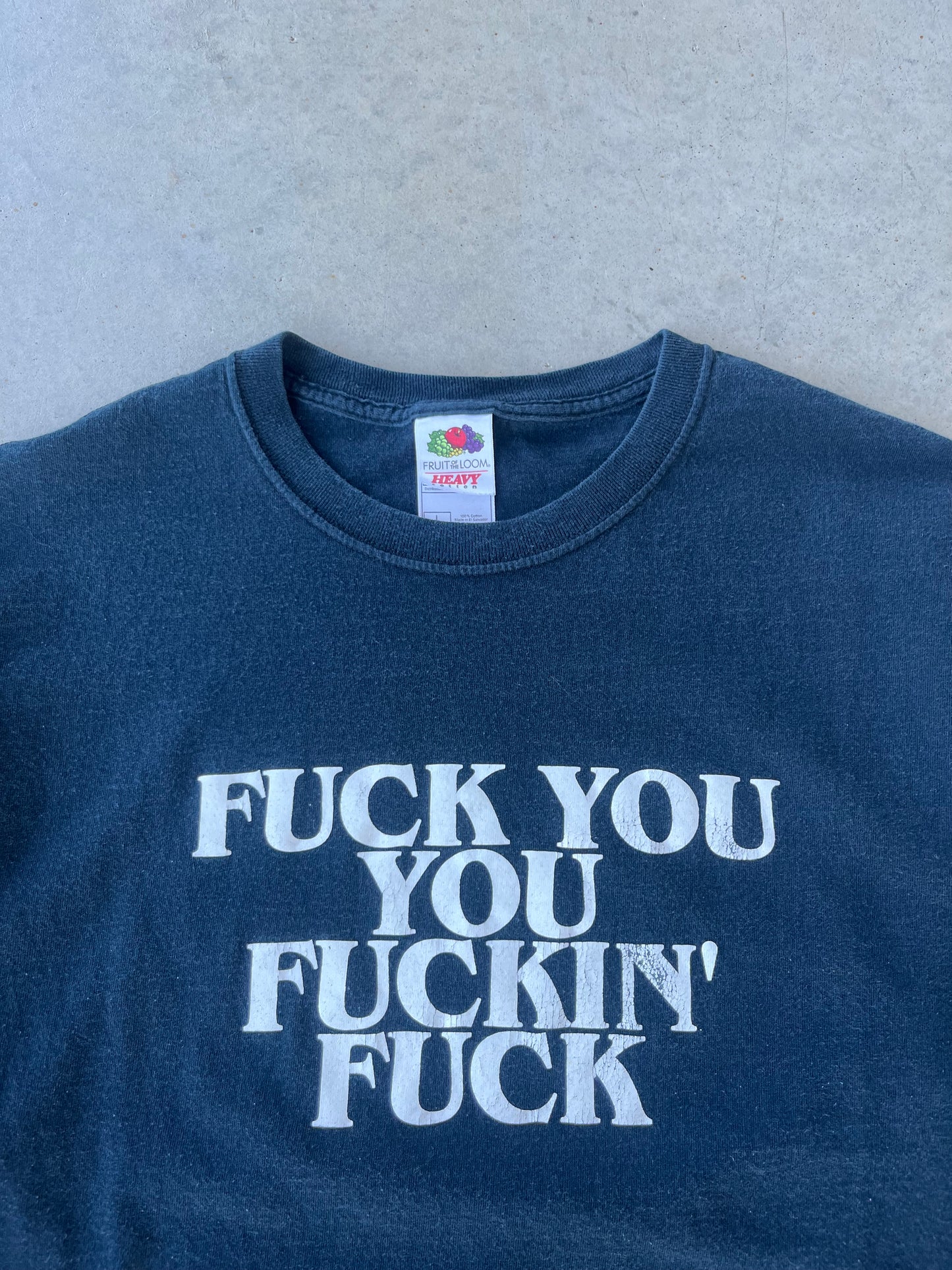 00s " Fuck You You Fuckin Fuck " T-Shirt [L]